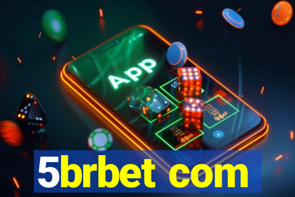 5brbet com